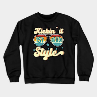 Retro Kickin It 1st Grade Style Teacher Back To School Gift For Boy Girl Kids Crewneck Sweatshirt